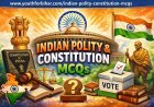 Indian Polity & Constitution MCQs